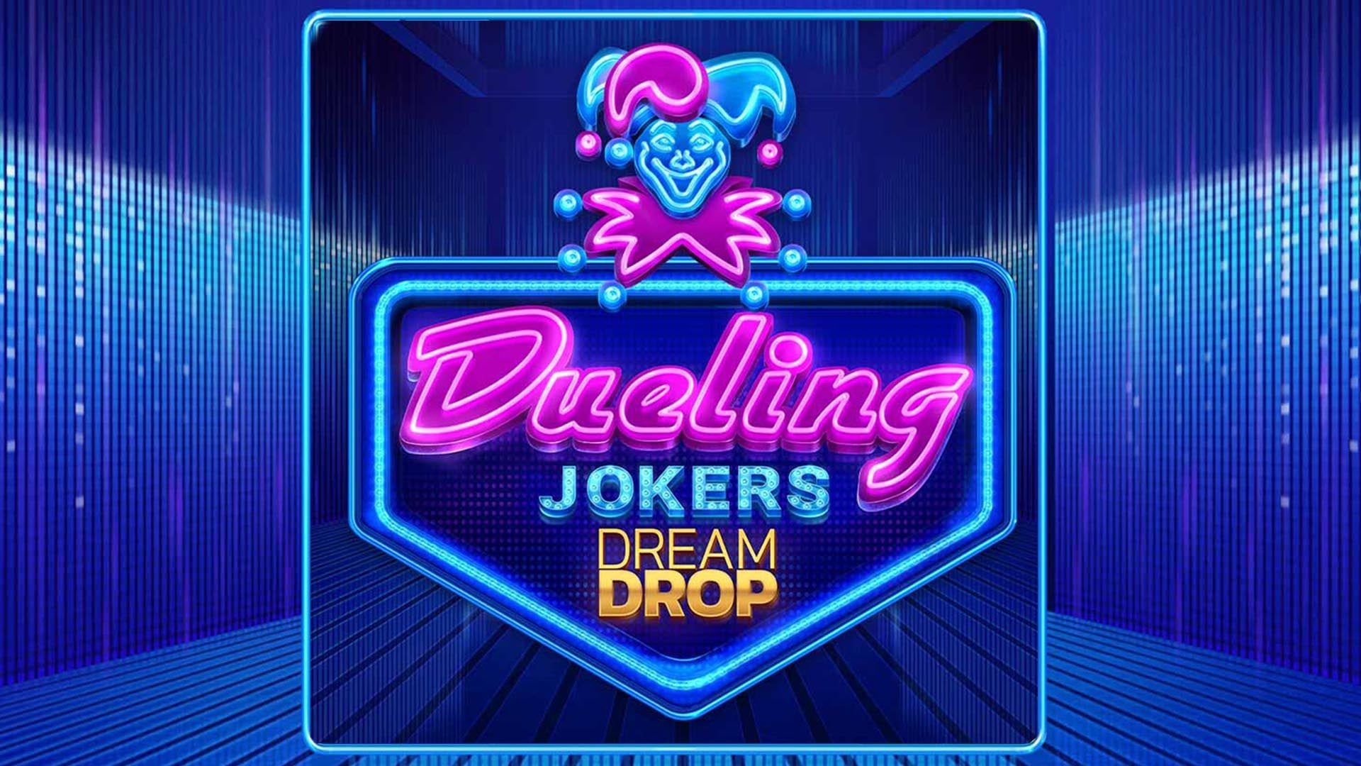 Dueling Jokers Dream Drop